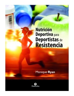 NUTRICIÓN DEPORTIVA PARA DEPORTISTAS DE RESISTENCIA (CARTONÉ + BICOLOR) (MONIQUE RYAN) - (Paidotribo)